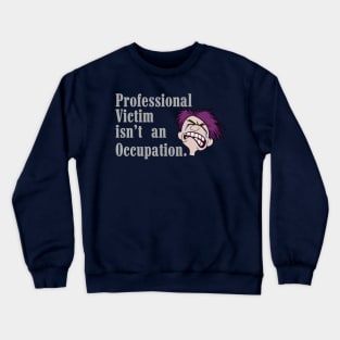 victim Crewneck Sweatshirt